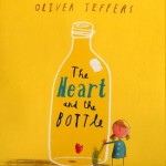 The Heart and the Bottle – Oliver Jeffers